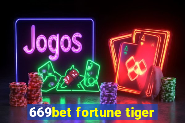 669bet fortune tiger